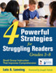 Book cover of: Four Powerful Strategies for Struggling Readers, Grades 3-8. By: Lois A. Lanning