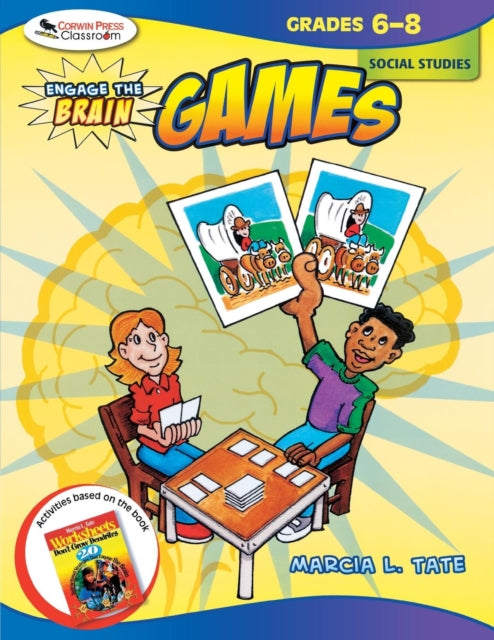 Book cover of: Engage the Brain: Games, Social Studies, Grades 6-8. By: Marcia L. Tate