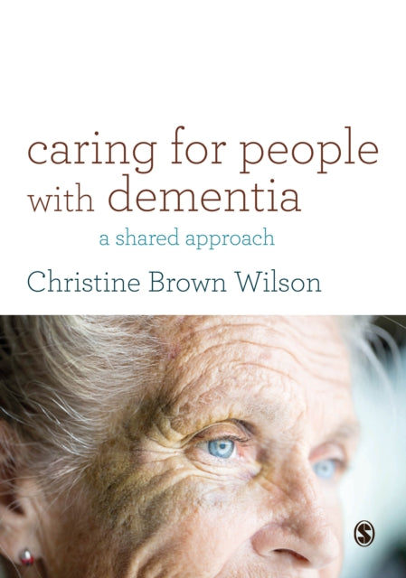 Book cover of: Caring for People with Dementia. By: Christine Brown Wilson
