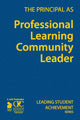 Book cover of: Principal as Professional Learning Community Leader