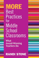Book cover of: MORE Best Practices for Middle School Classrooms. By: Randi Stone