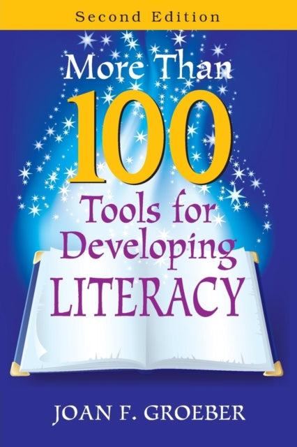 Book cover of: More Than 100 Tools for Developing Literacy. By: Joan F. Groeber