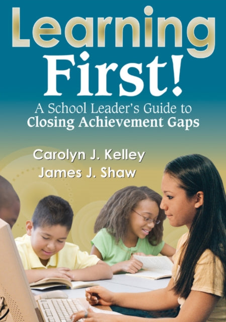 Book cover of: Learning First!. By: Carolyn Kelley