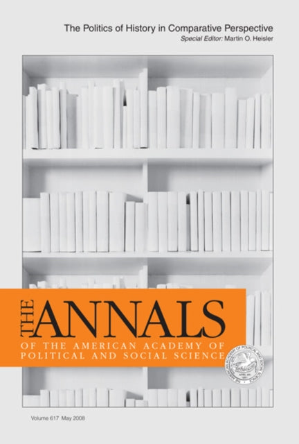 Book cover of: Politics of History in Comparative Perspective. By: Martin O. Heisler