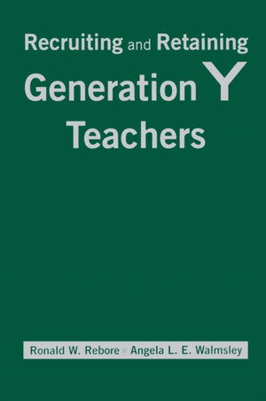 Recruiting and Retaining Generation Y Teachers