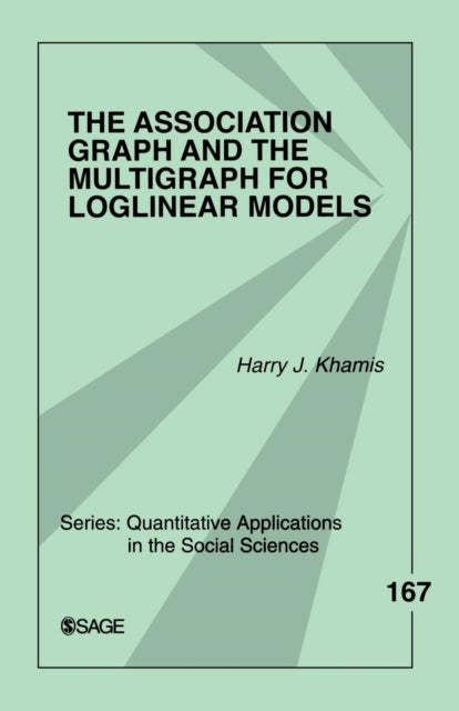 Book cover of: Association Graph and the Multigraph for Loglinear Models. By: Harry Khamis