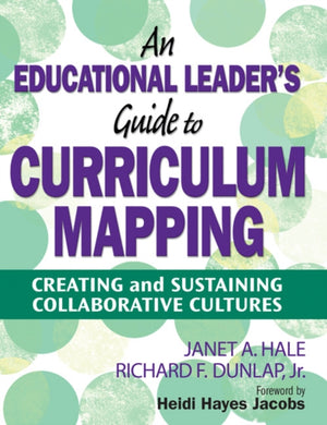 Educational Leader's Guide to Curriculum Mapping
