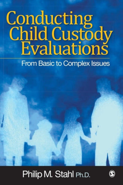Book cover of: Conducting Child Custody Evaluations. By: Philip Michael Stahl