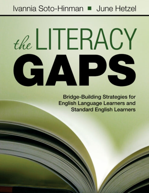 Book cover of: Literacy Gaps. By: Ivannia Soto-Hinman