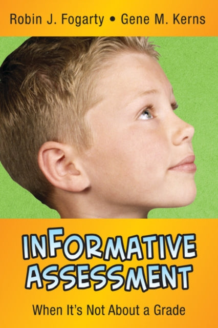 Book cover of: inFormative Assessment. By: Robin J. Fogarty