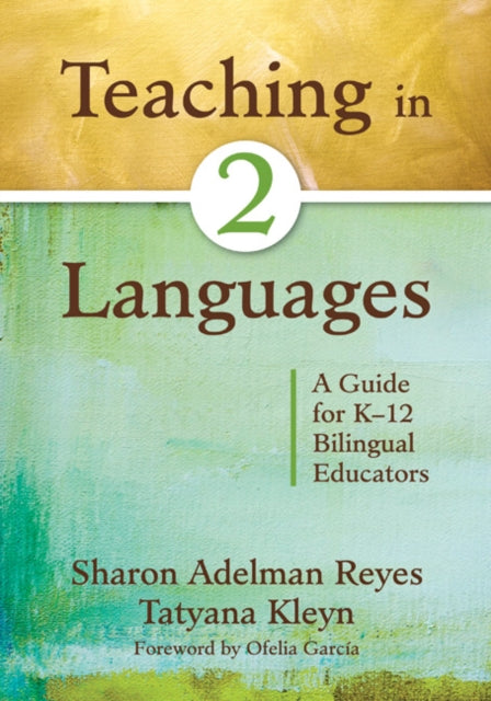 Book cover of: Teaching in Two Languages. By:  Sharon Adelman Reyes