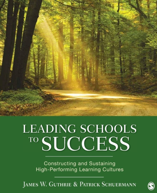 Book cover of: Leading Schools to Success. By: James W. Guthrie