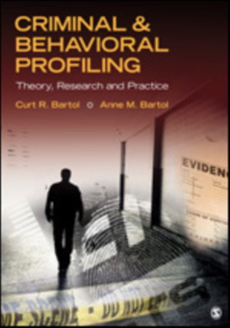 Book cover of: Criminal & Behavioral Profiling. By: Curt R. Bartol
