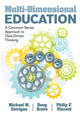 Book cover of: Multi-Dimensional Education. By: Michael W. Corrigan