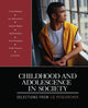 Book cover of: Childhood and Adolescence in Society