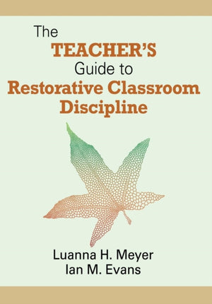 Teacher's Guide to Restorative Classroom Discipline