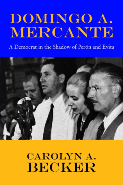 Book cover of: Domingo A. Mercante. By: Carolyn A. Becker