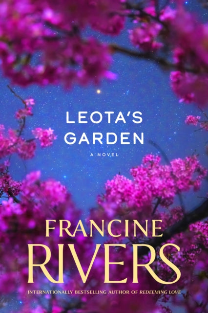 Book cover of: Leota's Garden. By: Francine Rivers