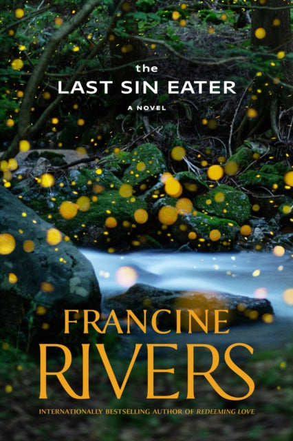 Book cover of: Last Sin Eater. By: Francine Rivers