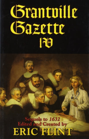 Grantville Gazette IV