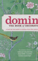 Book cover of: Domino: The Book of Decorating. By: Deborah Needleman