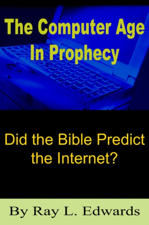 The Computer Age In Prophecy
