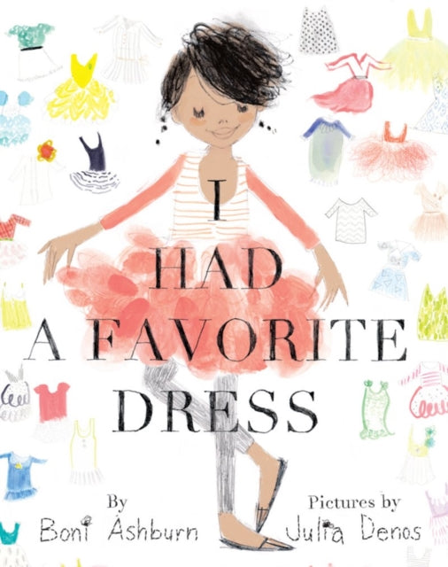Book cover of: I Had a Favorite Dress. By: Boni Ashburn