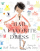 Book cover of: I Had a Favorite Dress. By: Boni Ashburn