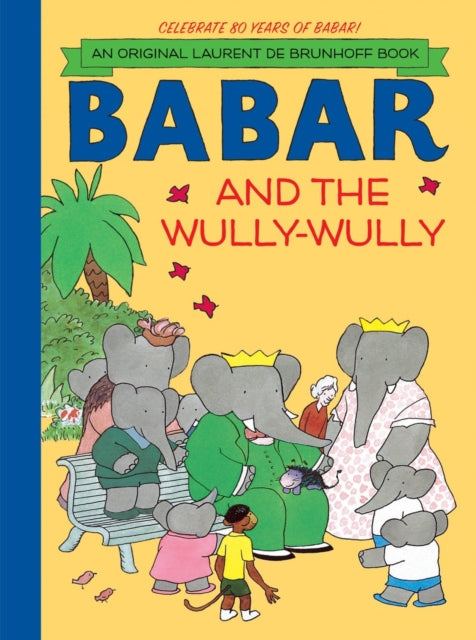 Book cover of: Babar and the Wully Wully. By: Laurent de Brunhoff