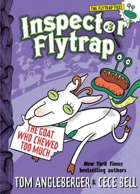 Book cover of: Inspector Flytrap in the Goat Who Chewed Too Much. By: Tom Angleberger