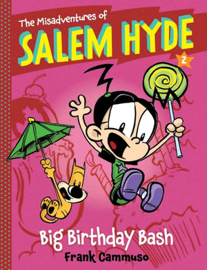 Misadventures of Salem Hyde: Book Two: Big Birthday Bash