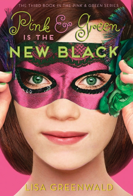Book cover of: Pink & Green Is the New Black. By: Lisa Greenwald