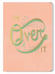 Book cover of: Daily Dishonesty: I'm Over It (Journal). By: Lauren Hom