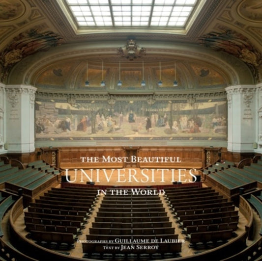 Book cover of: Most Beautiful Universities in the World. By: Guillaume de Laubier