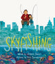 Book cover of: Skyfishing: (A Grand Tale with Grandpa). By: Gideon Sterer
