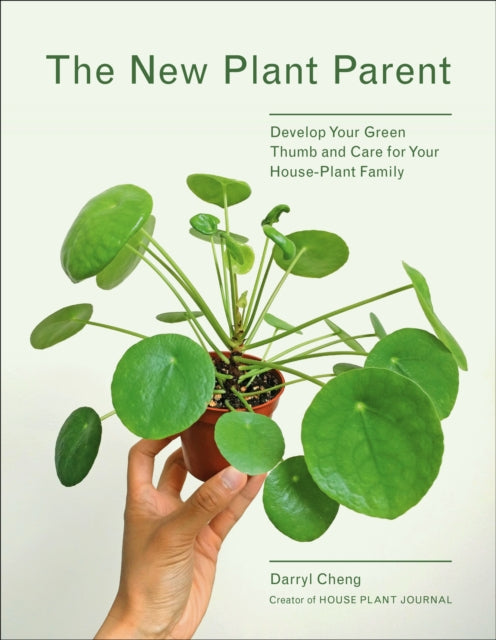 Book cover of: New Plant Parent. By: Darryl Cheng
