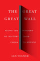 Book cover of: Great Great Wall. By: Ian Volner