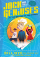 Book cover of: Jack and the Geniuses: At the Bottom of the World. By: Bill Nye