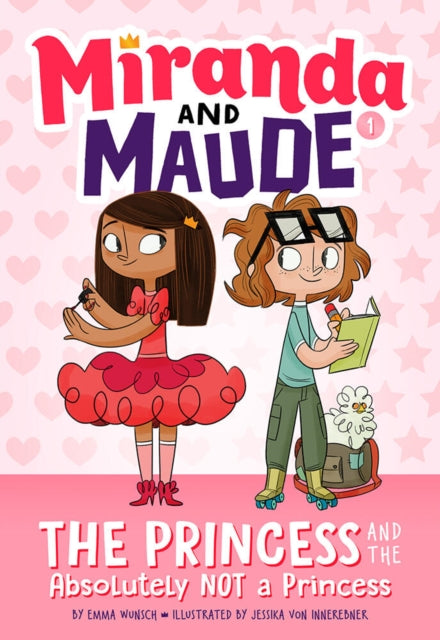Book cover of: Princess and the Absolutely Not a Princess (Miranda and Maude #1). By: Emma Wunsch