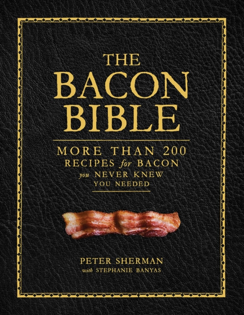 Book cover of: Bacon Bible. By: Peter Sherman