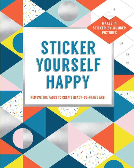 Book cover of: Sticker Yourself Happy: Makes 14 Sticker-by-Number Pictures. By: Quarto
