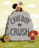 Book cover of: Caveboy Crush. By: Beth Ferry