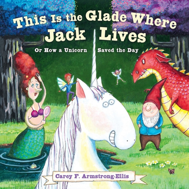Book cover of: This Is the Glade Where Jack Lives
