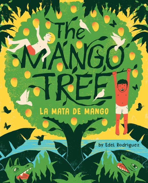 Book cover of: Mango Tree (La mata de mango). By: Edel Rodriguez
