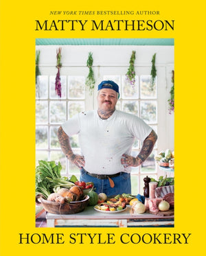 Matty Matheson, Home Style Cookery