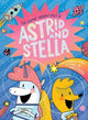 Book cover of: Cosmic Adventures of Astrid and Stella (A Hello!Lucky Book). By: Hello!Lucky