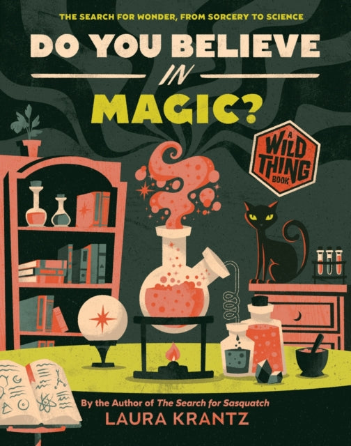 Book cover of: Do You Believe In Magic? (A Wild Thing Book). By: Laura Krantz