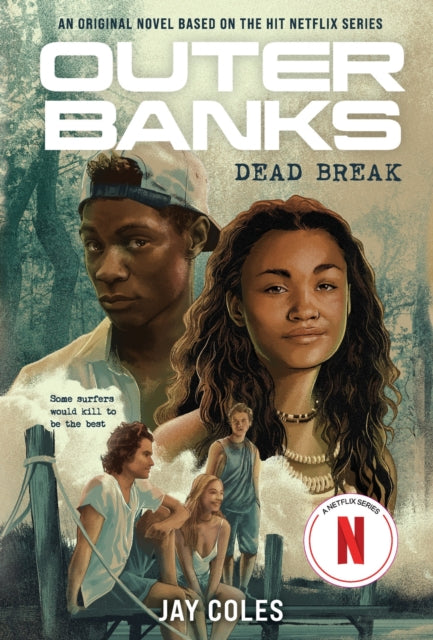 Outer Banks: Dead Break, A Novel