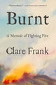 Book cover of: Burnt. By: Clare Frank