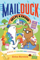 Book cover of: Mail Duck Helps a Friend (A Mail Duck Special Delivery). By: Erica Sirotich